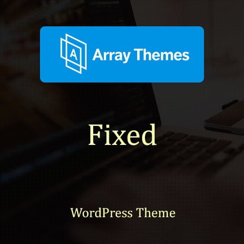 Array-Themes-Fixed-WordPress-Theme